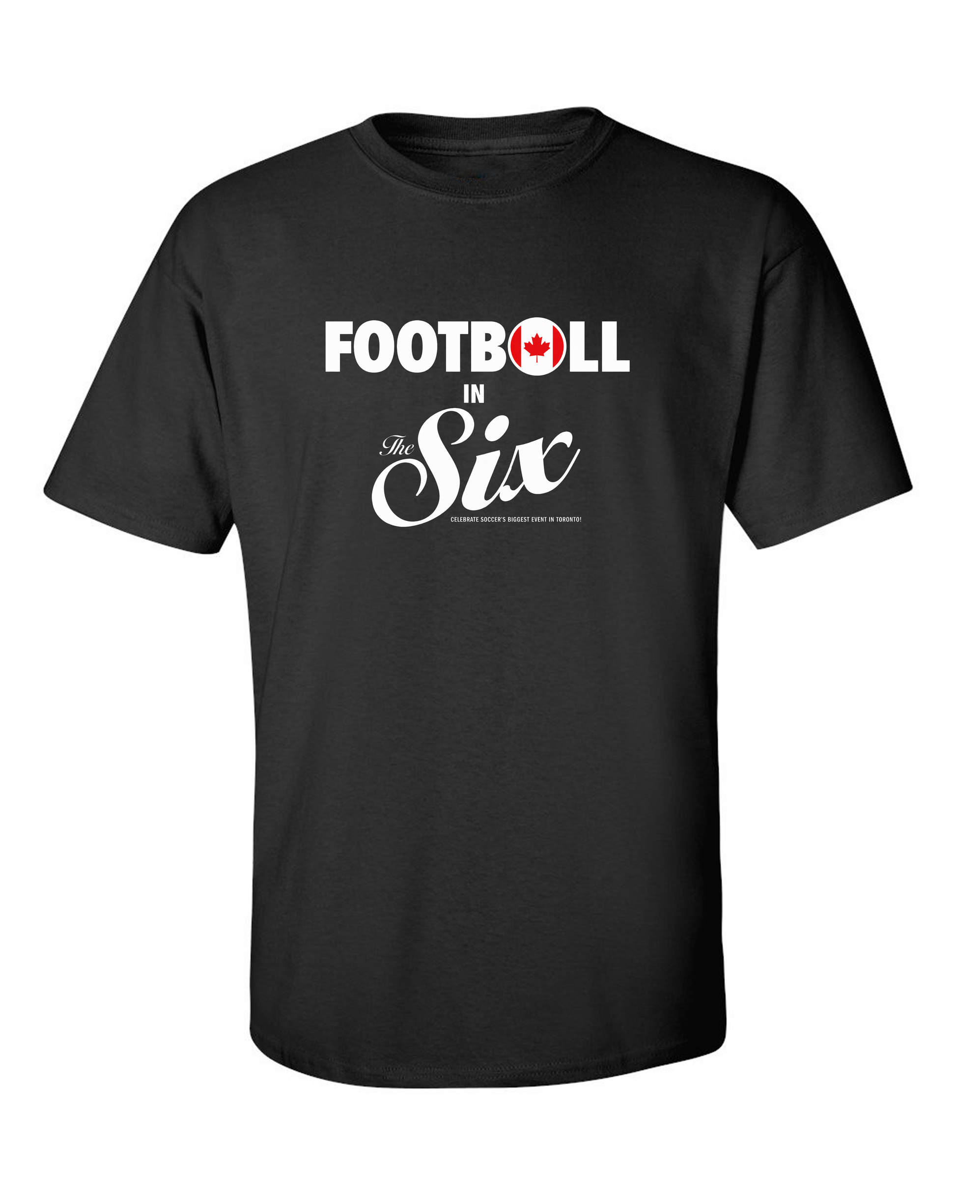 Football in The Six — Canada Football Flags Tee Black | Toronto 2026 Souvenir